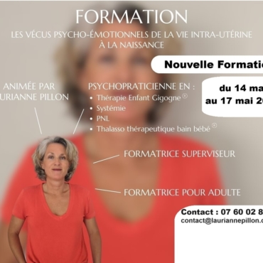 Nouvelle Formation : Les Vécus Psycho-émotionnels de la Vie Intra-utérine à la Naissance